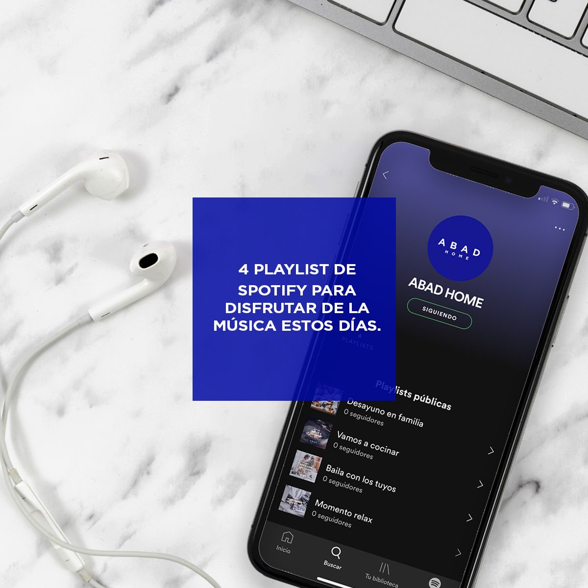 4 Playlist de Spotify para disfrutar de la música estos días. portada blog | Abad grupo inmobiliario