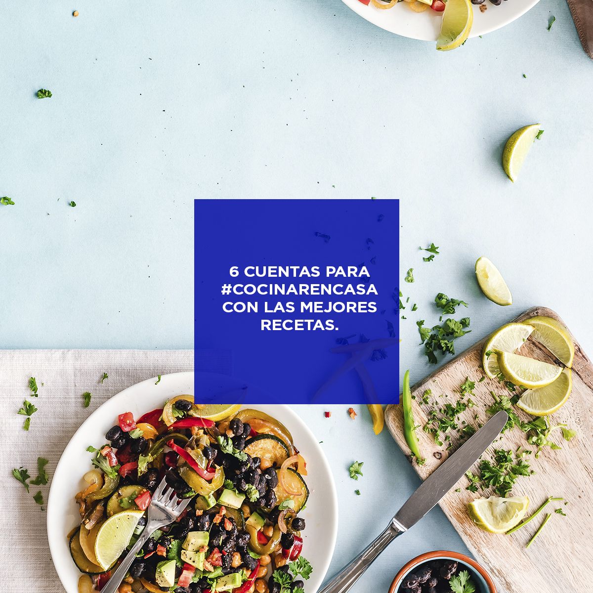 6 cuentas para CocinarEnCasa con las mejores recetas. | Abad grupo inmobiliario