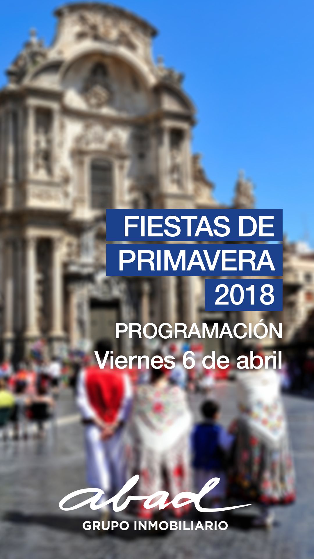 Abad Inmobiliaria Murcia fiestas de primavera día 6 | Abad grupo inmobiliario